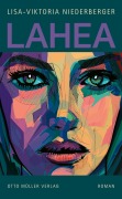Cover-Bild zum Titel 'LAHEA' von 'Lisa-Viktoria Niederberger'