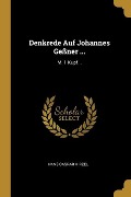 Cover-Bild zum Titel 'Denkrede Auf Johannes Geßner ...: M. 1 Kupf...' von 'Hans Caspar Hirzel'