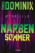 Cover-Bild zum Titel 'Narbensommer #Thriller' von 'Chris Dominik'