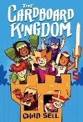 Cover-Bild zum Titel 'The Cardboard Kingdom' von 'Chad Sell'