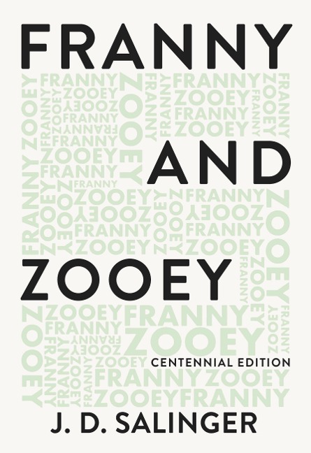 Franny and Zooey - J D Salinger
