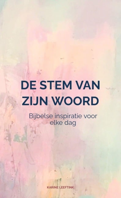 De stem van zijn Woord - Karine Leeftink