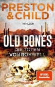 Cover-Bild zum Titel 'Old Bones - Die Toten von Roswell' von 'Douglas Preston, Lincoln Child'