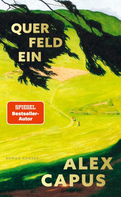 Querfeldein - Alex Capus