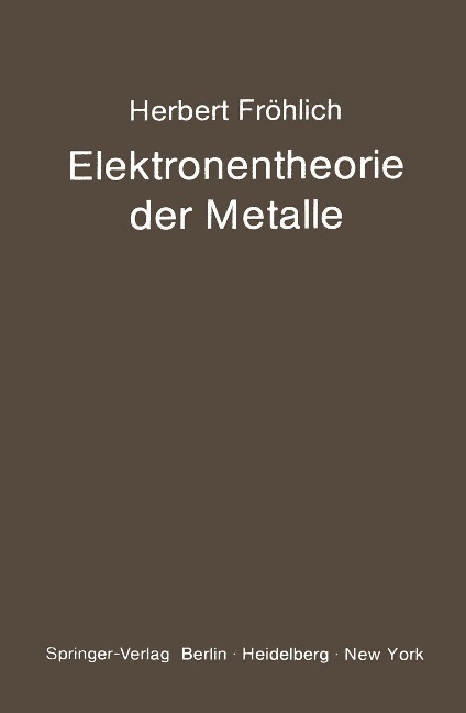 Elektronentheorie der Metalle - H. Fröhlich