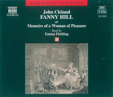 Fanny Hill or Memoirs of a Woman of Pleasure - John Cleland