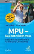 Cover-Bild zum Titel 'MPU - Was man wissen muss' von 'Uwe Lenhart, Horst Ziegler'