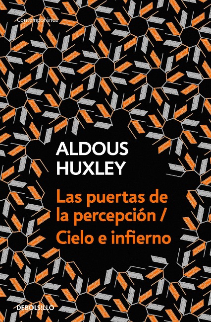 Las Puertas de la Percepción - Cielo E Infierno / The Doors of Perception & Heaven and Hell - Aldous Huxley