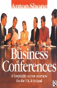 Cover-Bild zum Titel 'The Business of Conferences' von 'Anton Shone'