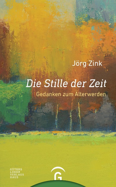 Die Stille der Zeit - Jörg Zink