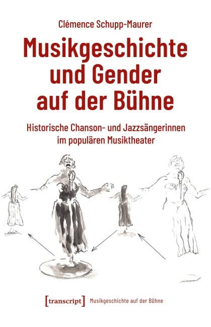 Musikgeschichte und Gender auf der Bühne - Clémence Schupp-Maurer