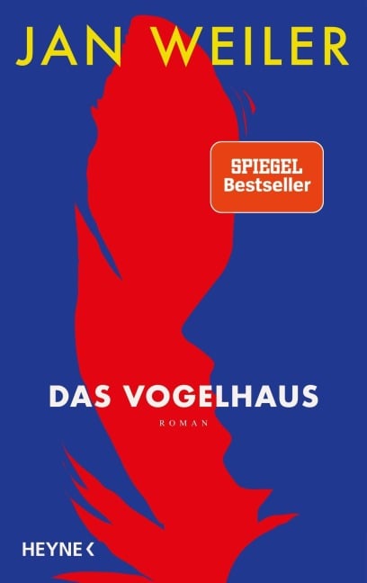 Das Vogelhaus - Jan Weiler