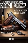Cover-Bild zum Titel 'Krimi Quintett Sonderband 1019' von 'Alfred Bekker, Steve Hogan, Konrad Carisi, Jonas Herlin'