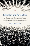 Cover-Bild zum Titel 'Salvation and Revolution' von 'Jesse Zexi Sun'