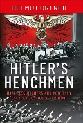 Cover-Bild zum Titel 'Hitler's Henchmen' von 'Helmut Ortner'