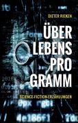 Cover-Bild zum Titel 'Überlebensprogramm' von 'Dieter Rieken'