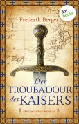 Der Troubadour des Kaisers - Frederik Berger