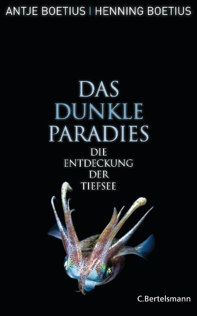 Das dunkle Paradies - Antje Boetius, Henning Boëtius