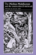 The 'Malleus Maleficarum' and the construction of witchcraft - Hans Broedel