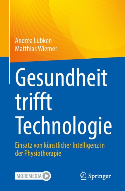 Gesundheit trifft Technologie - Andrea Lübken, Matthias Wiemer