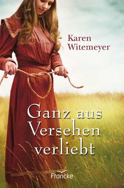 Ganz aus Versehen verliebt - Karen Witemeyer