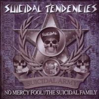 No Mercy Fool!/The Suicidal Fa - Suicidal Tendencies
