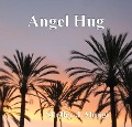 Cover-Bild zum Titel 'Angel Hug' von 'Shelley Alongi'