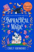 Cover-Bild zum Titel 'Impractical Magic' von 'Emily Grimoire'