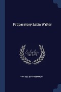 Cover-Bild zum Titel 'Preparatory Latin Writer' von 'Charles Edwin Bennett'