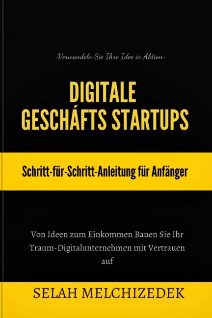 Digitale Geschäfts-Startups - Selah Melchizedek