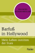 Barfuß in Hollywood - Frances Schoenberger