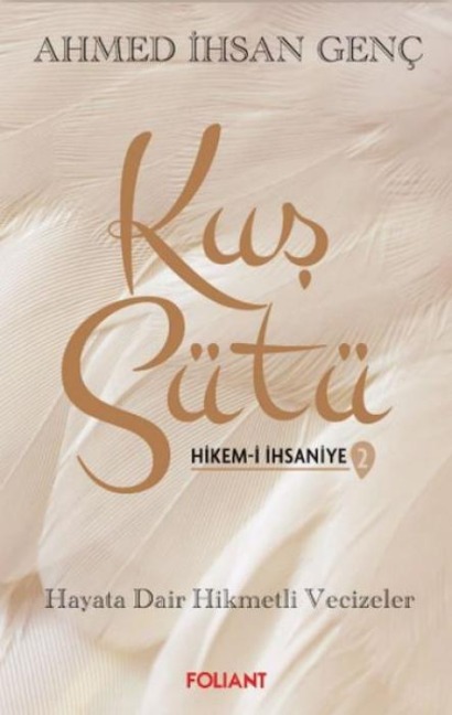 Kus Sütü - 2 - Ahmed ihsan Genc