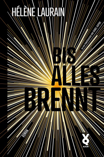 Bis alles brennt - Hélène Laurain