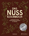  Das Nuss-Kochbuch