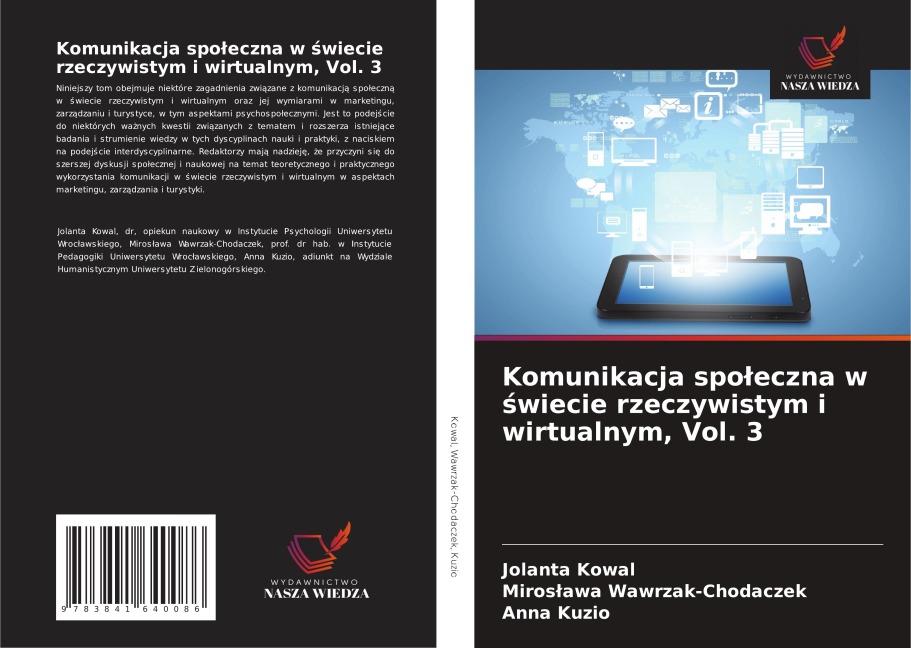 Komunikacja spo¿eczna w ¿wiecie rzeczywistym i wirtualnym, Vol. 3 - Jolanta Kowal, Miros¿awa Wawrzak-Chodaczek, Anna Kuzio