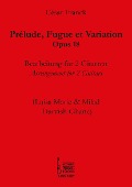 Prélude, Fuge et Variation, Opus 18 - César Franck