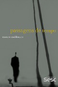 Passagens de tempo - Mauro Maldonato