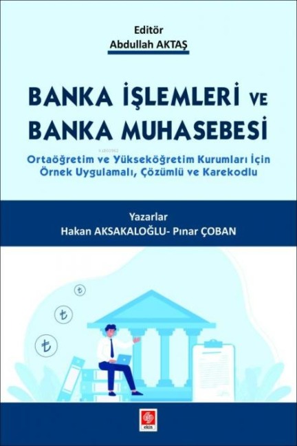 Banka Islemleri ve Banka Muhasebesi - Hakan Aksakaloglu