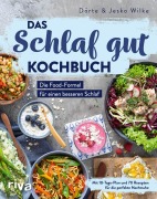 Cover-Bild zum Titel 'Das Schlaf-gut-Kochbuch' von 'Dörte Wilke, Jesko Wilke'