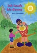 Ich kaufe die Sonne - Toni Traschitzker