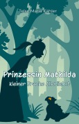 Cover-Bild zum Titel 'Prinzessin Mathilda' von 'Telse Maria Kähler'