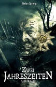 Cover-Bild zum Titel 'Früher & Heute - Zwei Jahreszeiten' von 'Stefan Spreng'