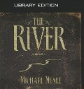 Cover-Bild zum Titel 'The River (Library Edition)' von 'Michael Neale'