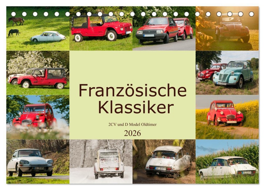 Französische Klassiker - 2CV und D Modell Oldtimer (Tischkalender 2026 DIN A5 quer), CALVENDO Monatskalender - Meike Bölts