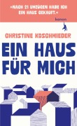 Cover-Bild zum Titel 'Ein Haus für mich' von 'Christine Koschmieder'