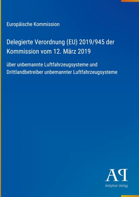 Delegierte Verordnung (EU) 2019/945 der Kommission vom 12. März 2019 - Europäische Kommission