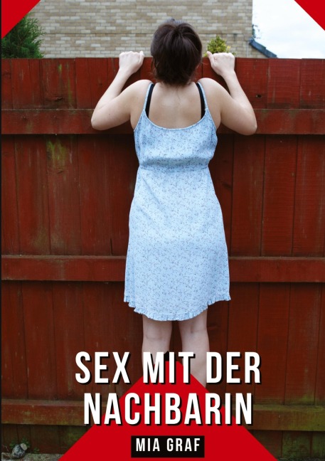 Sex mit der Nachbarin - Mia Graf