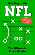 Cover-Bild zum Titel 'NFL: The Ultimate Fan's Guide' von 'Neil Reynolds'