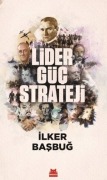 Cover-Bild zum Titel 'Lider, Güc, Strateji' von 'Ilker Basbug'