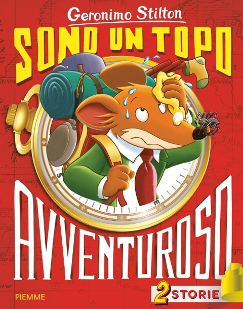 Sono un topo avventuroso - Geronimo Stilton